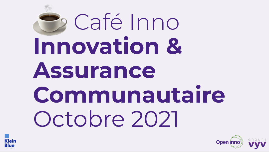 Café Inno l Innovation et assurance communautaire l Octobre 2021